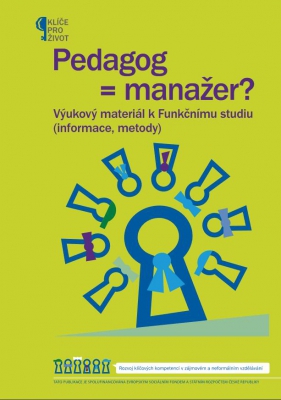 Jaroslav Jindra, Romana Michalíková: Pedagog = manažer?